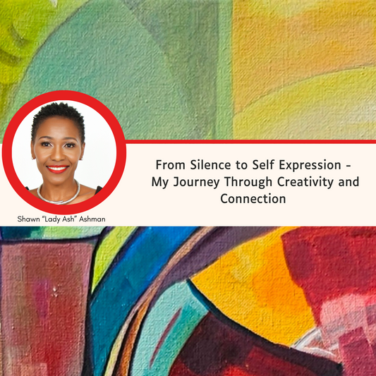 From Silence to Self Expression - My Journey Through Creativity and Connection